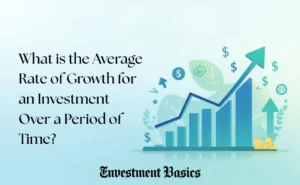 What is the Average Rate of Growth for an Investment Over a Period of Time?